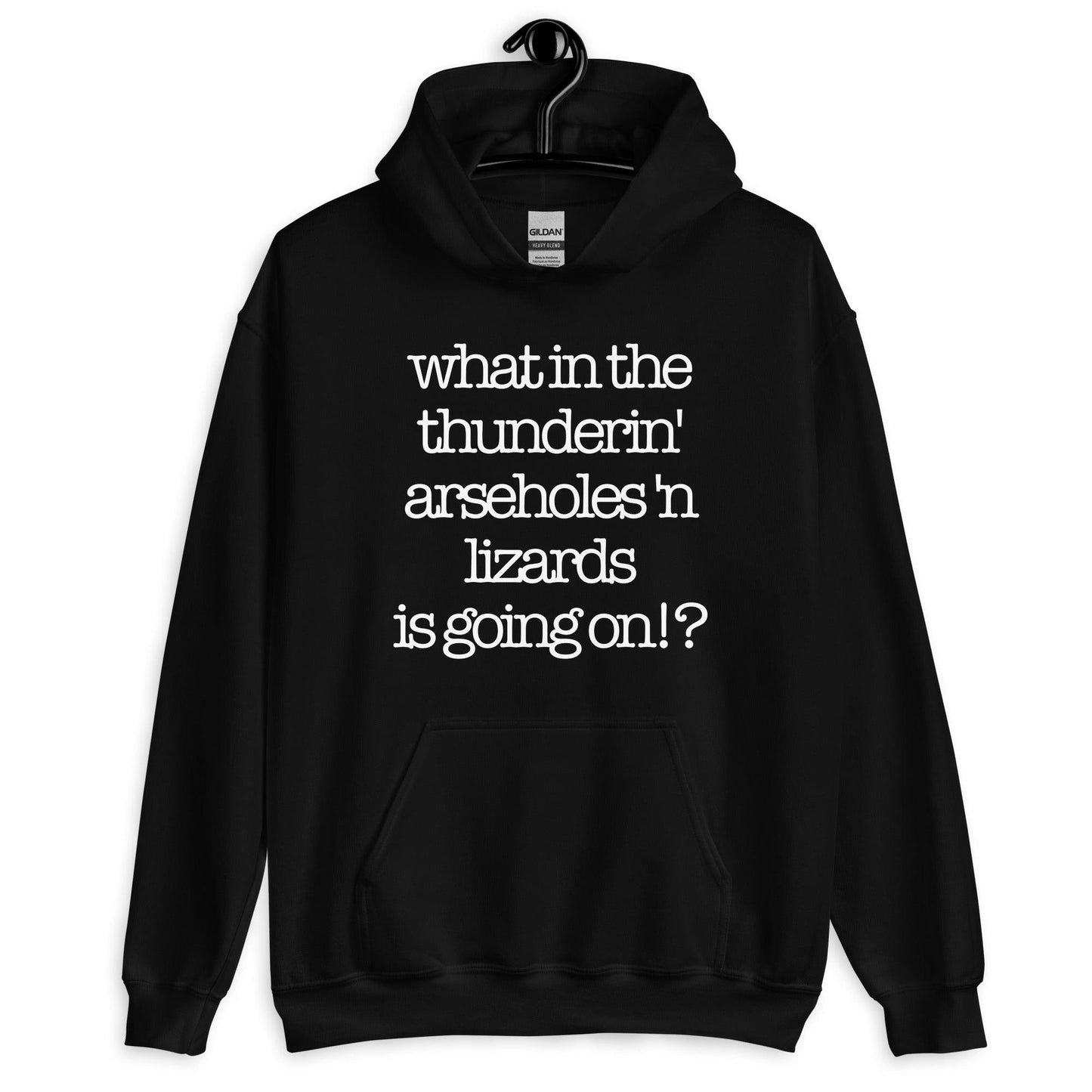Black hoodie with humorous "What in the Thunderin'" phrase in white text.
