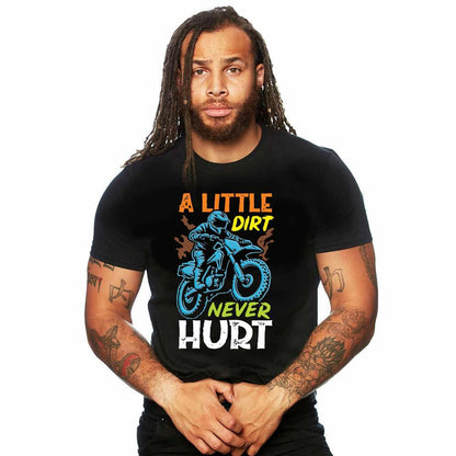 A Little Dirt Never Hurt T-Shirt