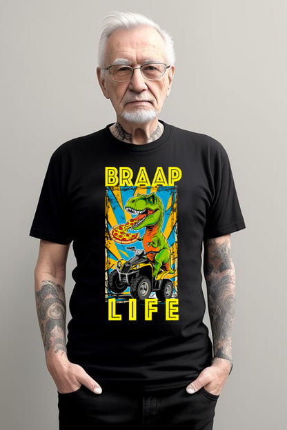BRAAP Life Quadding T-Rex T-Shirt