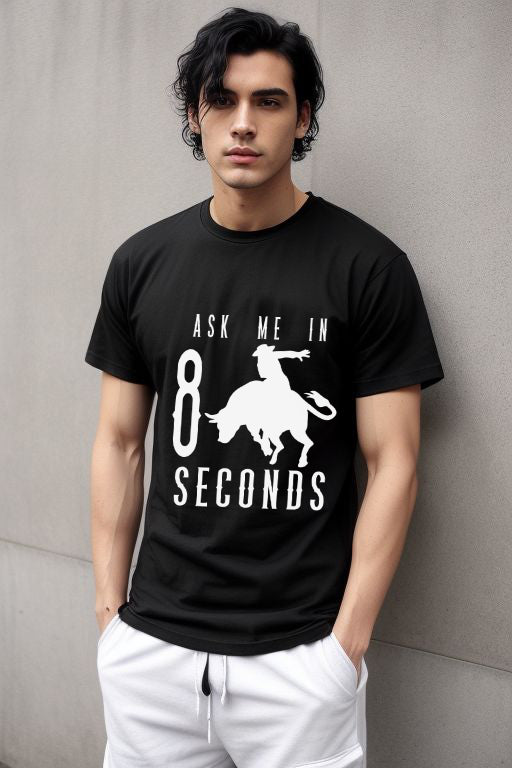 Ask Me In 8 Seconds Bull Rider Tee