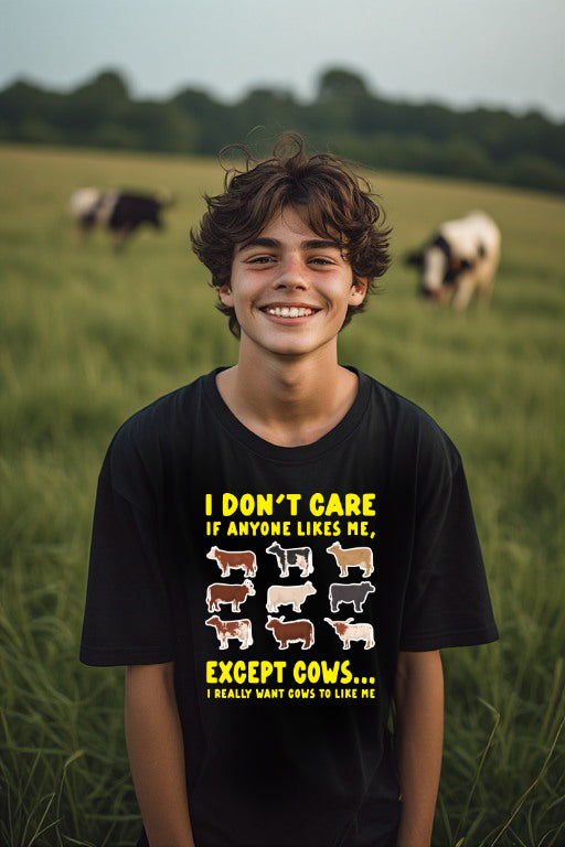 I Just Want Cows to Like Me T-Shirt
