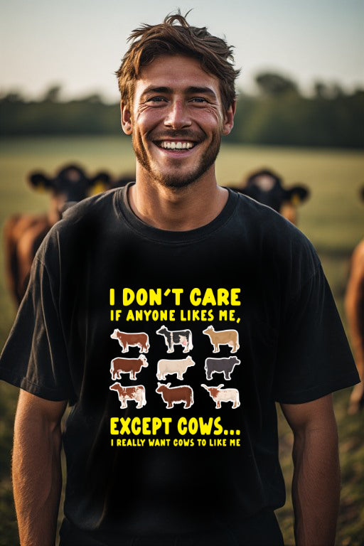 I Just Want Cows to Like Me T-Shirt